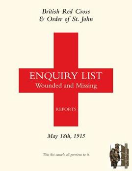 British Red Cross and Order of St John Enquiry List for Wounded and Missing: September 15th 1916