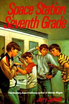 Space Station Seventh Grade - Book #1 of the Space Station Seventh Grade