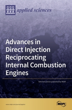 Hardcover Advances in Direct Injection Reciprocating Internal Combustion Engines Book