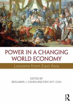 Paperback Power in a Changing World Economy: Lessons from East Asia Book