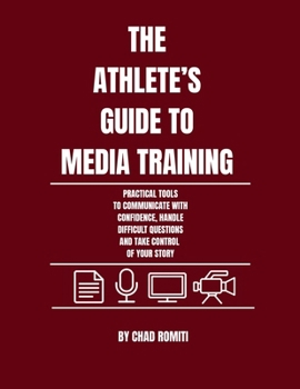 The Athlete's Guide to Media Training