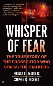 Mass Market Paperback Whisper of Fear: The True Story of the Prosecutor Who Stalks the Stalkers Book