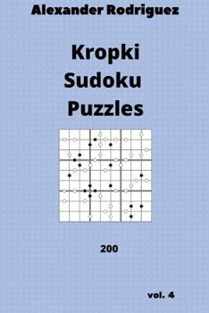 Paperback Kropki Sudoku Puzzles - 200 vol. 4 Book