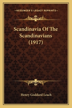 Paperback Scandinavia Of The Scandinavians (1917) Book