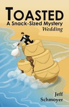 Paperback Toasted: A Snack-Sized Mystery Wedding Book