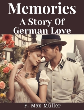 Paperback Memories: A Story Of German Love Book