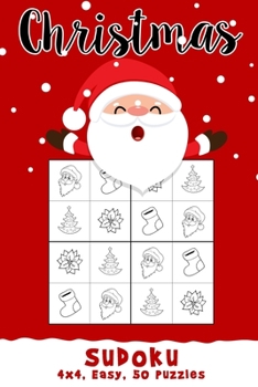 Paperback Christmas Sudoku 4x4: Easy 50 Puzzles For Kids Toddlers Book