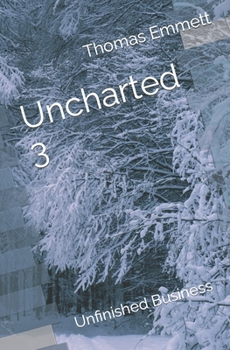 Paperback Uncharted 3: Unfinished Business Book