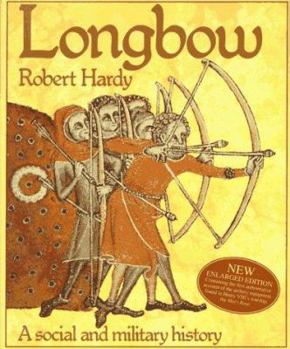 Hardcover Longbow: A Social and Military History Book