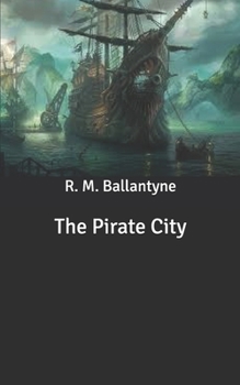 The Pirate City