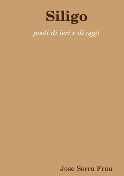 Paperback Siligo poeti di ieri e di oggi [Italian] Book