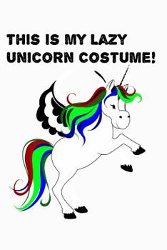 Paperback This Is My Lazy Unicorn Costume: Blood Sugar Tracker Book