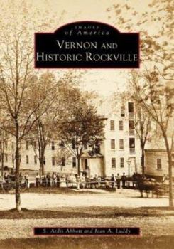 Vernon and Historic Rockville - Book  of the Images of America: Connecticut