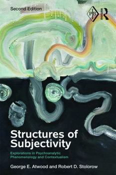 Paperback Structures of Subjectivity: Explorations in Psychoanalytic Phenomenology and Contextualism Book