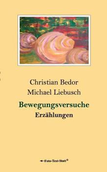 Paperback Bewegungsversuche: Erzählungen [German] Book