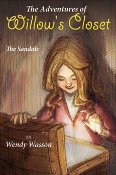 Paperback The Adventures of Willow's Closet: The Sandals Book