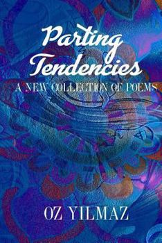 Paperback Parting Tendencies: A New Collection of Poems Book