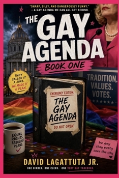 The Gay Agenda: Book One