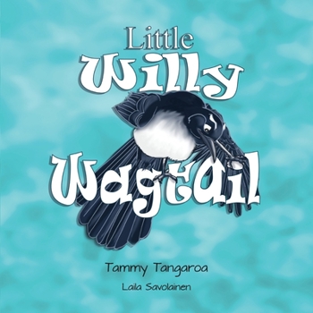 Paperback Little Willy Wagtail Book