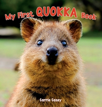 Hardcover My First Quokka Book: An Animal Book for Young Children [Large Print] Book