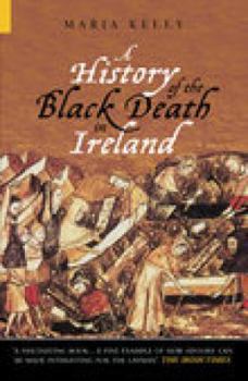 Paperback A History of the Black Death in Ireland Book