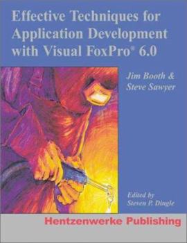 Paperback Effective Techniques for Application Development with Visual FoxPro Book