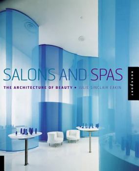 Paperback Salons and Spas: The Architechure of Beauty Book