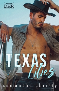 Texas Lilies - Book #2 of the Devil's Horn Ranch