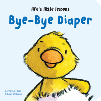 Board book Life's Little Lessons: Bye-Bye Diaper Book