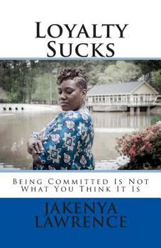 Paperback Loyalty Sucks Book