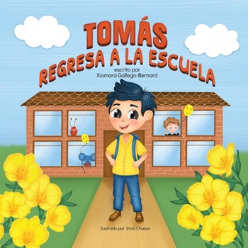 Paperback Tomás Regresa a la Escuela [Spanish] Book