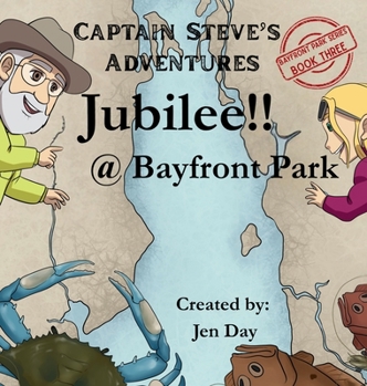 Hardcover Captain Steve's Adventures - Jubilee!! @ Bayfront Park Book