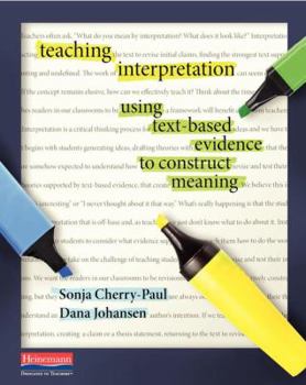 Paperback Teaching Interpretation: Using Text-Based Evidence to Construct Meaning Book