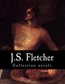 J.S. Fletcher, Collection novels