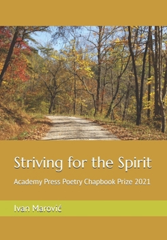 Paperback Striving for the Spirit: Academy Press Poetry Chapbook Prize 2021 Book