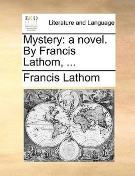 Paperback Mystery: A Novel. by Francis Lathom, ... Book
