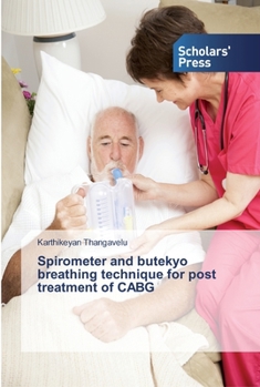 Paperback Spirometer and butekyo breathing technique for post treatment of CABG Book