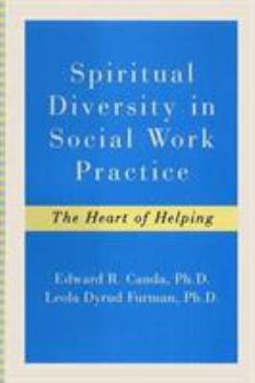 Hardcover Spiritual Diversity in Social Work Practice: The Heart of Helping Book
