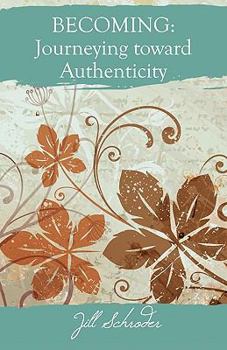 Paperback Becoming: Journeying Toward Authenticity Book