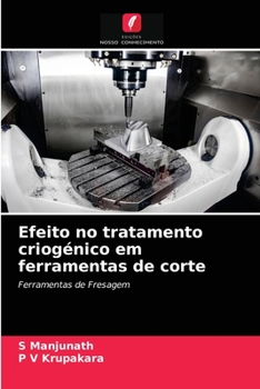 Paperback Efeito no tratamento criogénico em ferramentas de corte [Portuguese] Book