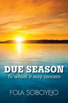 Paperback Due Season: To Whom It May Concern Book