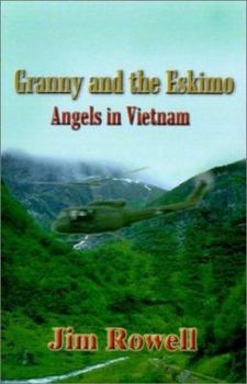 Paperback Granny and the Eskimo: Angels in Vietnam Book
