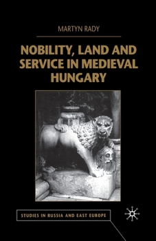 Paperback Nobility, Land and Service in Medieval Hungary Book