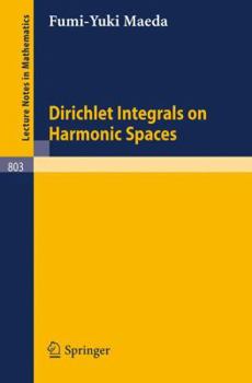 Paperback Dirichlet Integrals on Harmonic Spaces Book