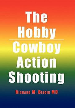 Paperback The Hobby/Cowboy Action Shooting Book