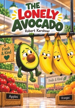 The Lonely Avocado