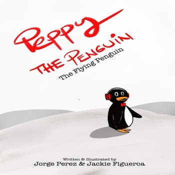 Paperback Peppy The Penguin: The Flying Penguin Book