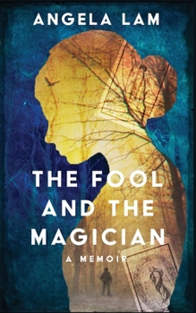 Paperback The Fool and the Magician: A Memoir of Love Told in Tarot Readings Book