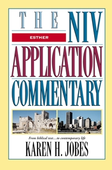Esther (The NIV Application Commentary) - Book #10 of the NIV Application Commentary, Old Testament