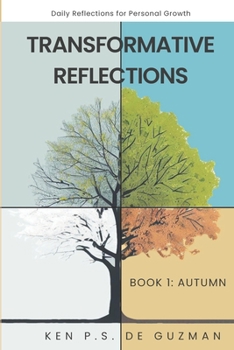 Daily Reflections for Personal Growth Book 1: Autumn – Transformative Reflections